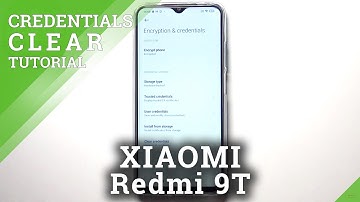 How to Clear Credentials in XIAOMI Redmi 9T – Remove Licenses