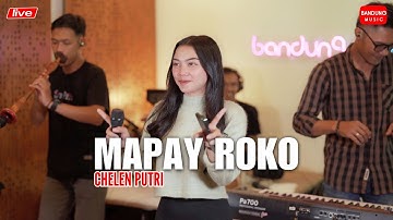 MAPAY ROKO - CHELEN PUTRi [Live Bajidor]]