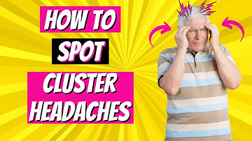 🟡 How To Spot Cluster Headaches