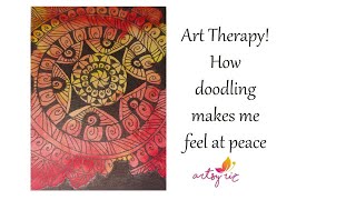 Art Therapy! How doodling makes me feel at peace
