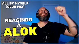 ALOK, ELLIE GOULDING e SIGALA - ALL BY MYSELF (CLUB MIX) * REAÇÃO / REACT *