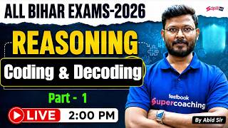 Coding and Decoding Reasoning Tricks | BSSC Reasoning Class | Bihar Exam Preparation 2026 | Abid Sir