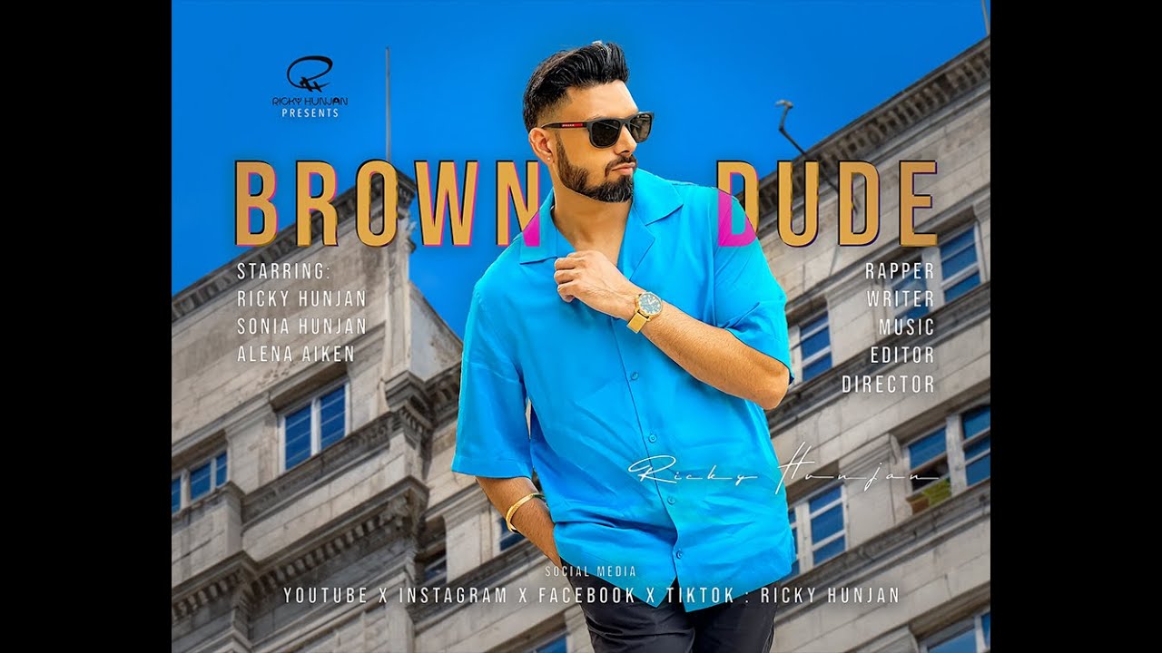 Ricky Hunjan - Brown Dude (Official Music Video)(Shot on iPhone 14 Pro ...