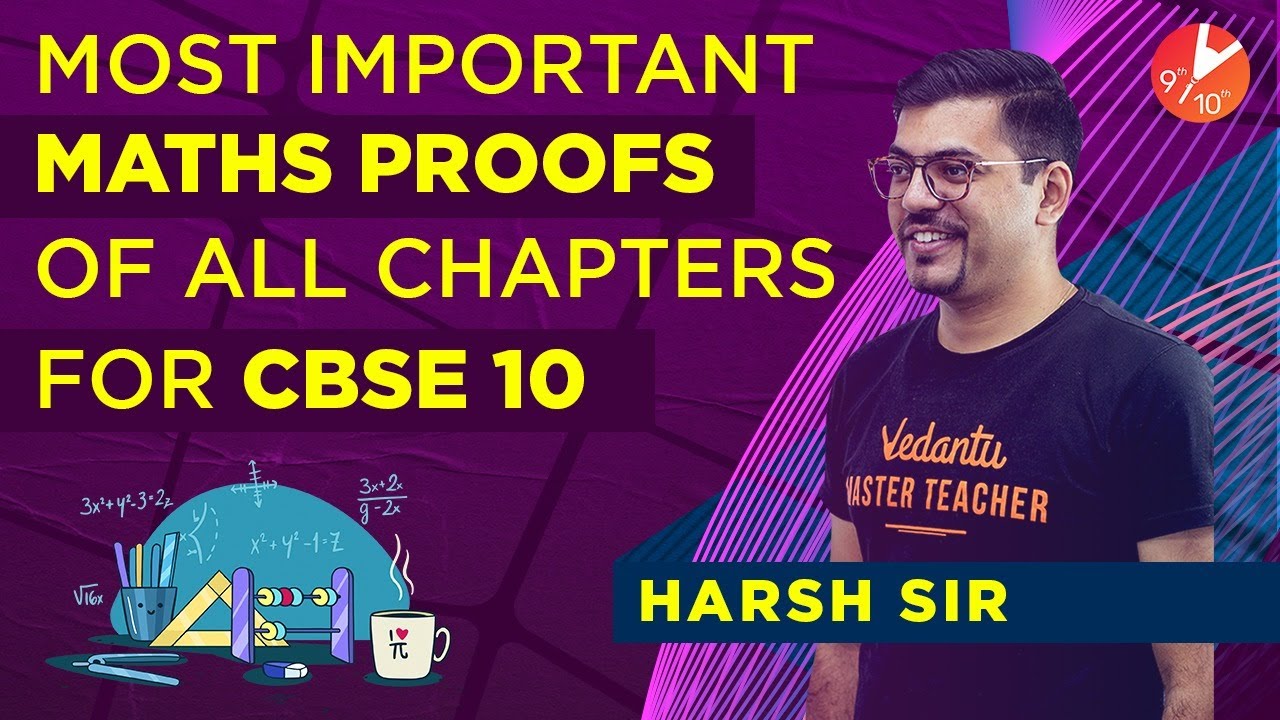 Most Important Proofs of all Chapters for CBSE Class 10 Maths | Board Exam 2021 | Vedantu 9 and 10