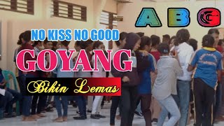 NO KISS NO GOOD || LAGU JOGET REMIX