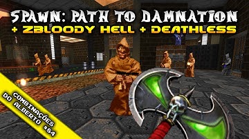 Spawn Path to Damnation + ZBloody Hell Monsters Only + Deathless [Alberto
