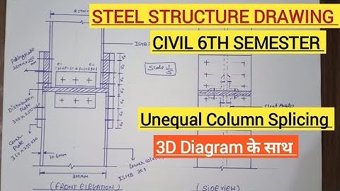 Steel Structure Drawing Upbte Civil 6th Semester || Unequal Column Splicing Drawing ||Dss Drawing