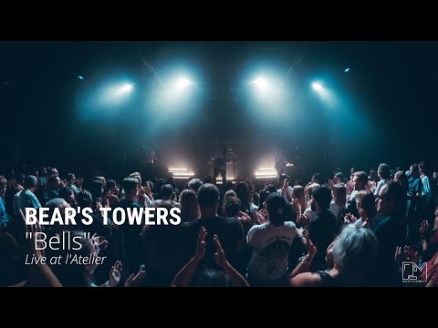 BEAR'S TOWERS - Bells (live @ l'Atelier 2022)