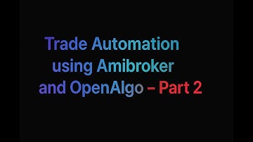 Trade Automation using Amibroker and OpenAlgo - Part 2