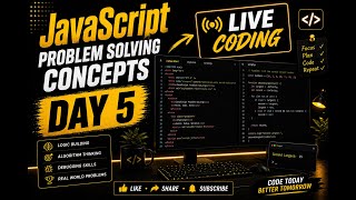 javascript problem solving on concept. day-5 live code