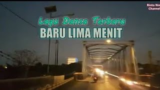 Baru Lima Menit (Cover) Rinto Nine Lagu Dansa Terbaru