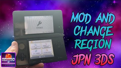 How to mod and Region Change Japanese 3DS/2DS