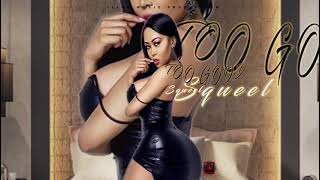 Too Good - Squeel - (Official Audio) Preview    Follow @squeelmusic Contact: 876-585-1753