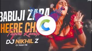 Babu ji zara dheere chalo | Dj remix | DJ NIKHIL Z | sukhvinder singh and sonukakkar | C MUSIC INDIA