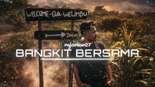 Lagu yang Bikin Semangat Lagi | Bangkit Bersama