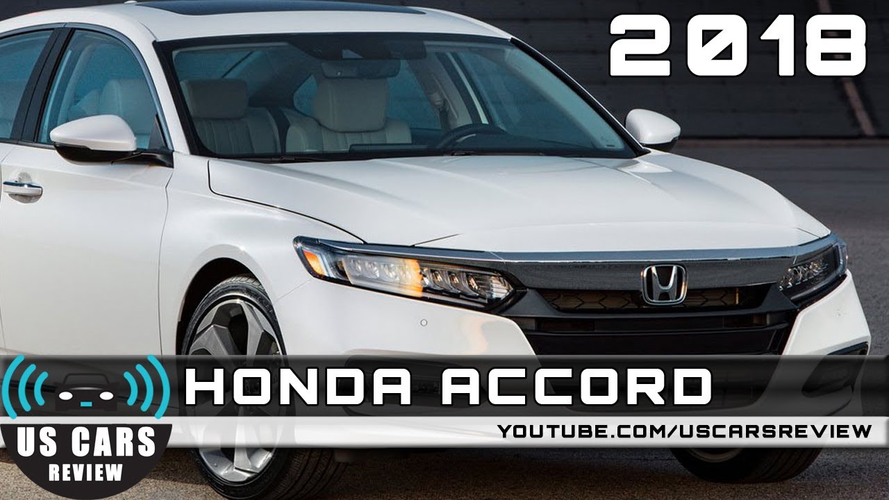 2018 HONDA ACCORD Review - YouTube