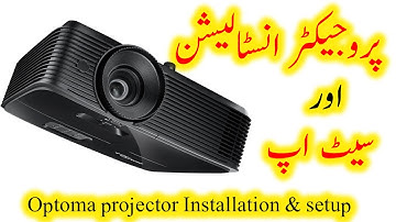 Optoma Projector Installation and Setup in Hindi/Urdu | How to install Projector