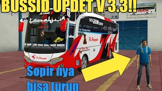 RIVEW BUSSID V 3.3!!! Sopir nya bisa turun!!  ¦ Bus simulator Indonesia