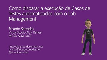 Como disparar a execução de Casos de Testes automatizados com o Lab Management