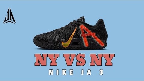 Nike Ja Morant 3 'NY vs NY' 2025 Release – The Summer Sneaker NYC Can’t Miss! 🗽🏀