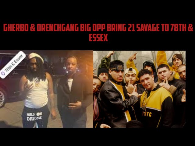 Gherbo u0026 DrenchGang Big Opp Bring 21 Savage To 78th u0026 Essex | Latin Kings Catch Sd u0026 26 Lacking class=