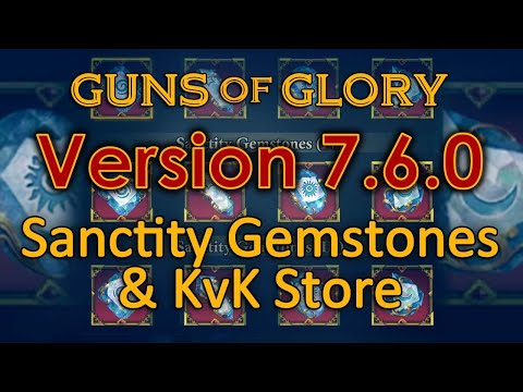 Guns of Glory - Update 7.6.0 - Sanctity Gemstones & KvK Store