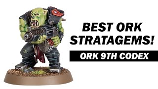 Ork 9th Edition Stratagems Review
