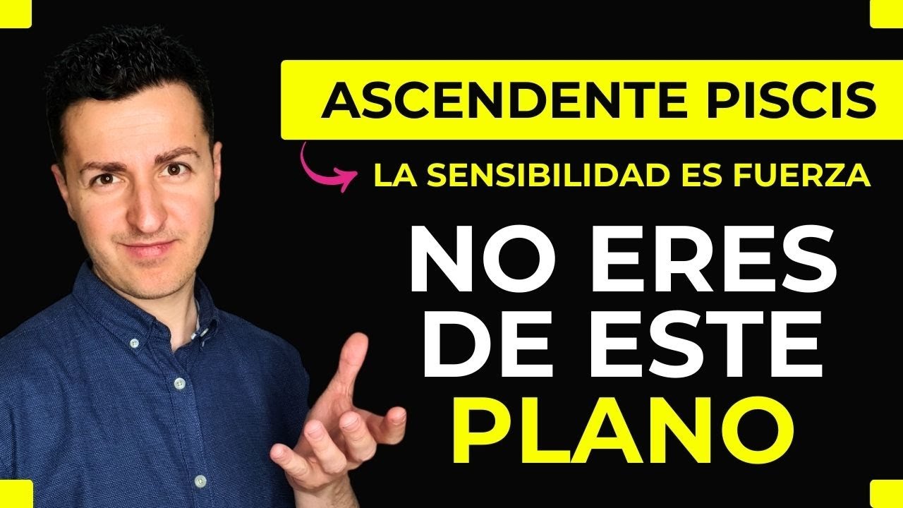♓ ASCENDENTE PISCIS: La Sensibilidad que Conecta con lo Invisible