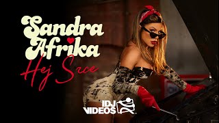 SANDRA AFRIKA - HEJ SRCE (OFFICIAL VIDEO)