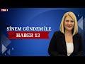 #CANLI Sinem Gündem ile Haber 13 (19 HAZİRAN 2025)