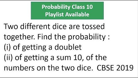 Two different dice are tossed together. Find the probability :(i) of getting a doublet(ii)of getting