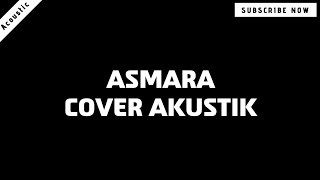 Story WA Asmara Cover Akustik