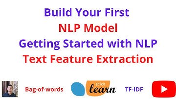 Build Your First NLP Model: Text Feature Extraction: Bag of words and TF-IDF  | NLP | Python | Code