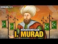 Sultan Birinci Murad [1360-1389] (TEK PARÇA) | Osmanlı Devleti #3