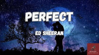 Ed Sheeran - Perfect (Lyrics)