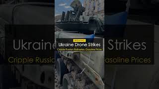 Ukraine Drone Strikes Cripple Russian Refineries, Gasoline Prices Surge 2026 #Shorts
