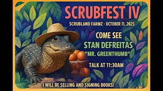 Ask Mr. Greenthumb Gardening Segments with Stan DeFreitas:  David the Good and Scrubfest Fall 2025!