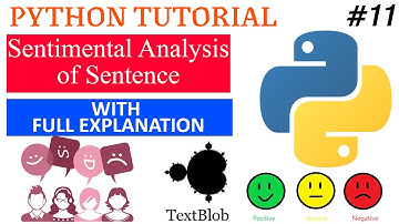 Python Program - Sentiment Analysis | TextBlob Tutorial