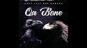 AZET feat  RAF CAMORA   QA BONE  Official