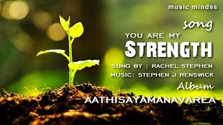 Video thumbnail of "You Are My Strength - Sis. Rachel Stephen- TAMIL-ENGLISH CHRISTIAN SONGS - HD"