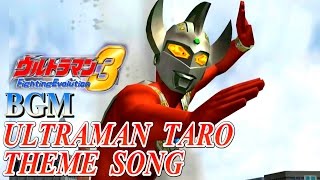 Ultraman FE3 BGM／OST - ULTRAMAN TARO THEME SONG ( Extended )