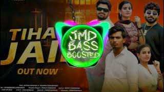 Tihad Jail Song | Gyanender Sardhana | Rohit Sardhana | Full Bass | JMD BASS BOOSTED