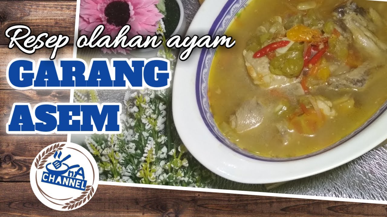 Resep Garang Asem Ayam Tanpa Daun Tanpa Santan / Cara Membuat Garang Asem Ayam - Rectangle ...