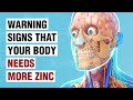 10 Warning Signs Your Body Needs More Zinc