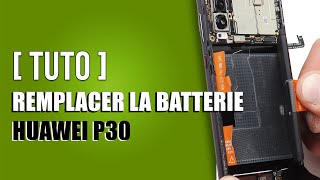 Comment remplacer la batterie Huawei P30