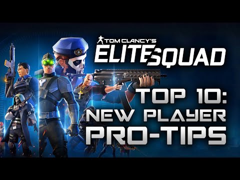 Top 10: New Player Pro-Tips - Tom Clancy's Elite Squad - TCES