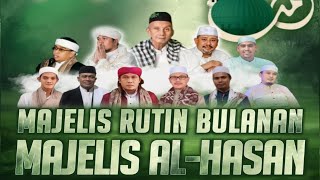 LIVE MAJLIS AL-HASAN ! PENGAJIAN BULANAN BERSAMA KH.AHMAD JAZULI, HABIB FIKRI DAN PARA ULAMA LAINYA