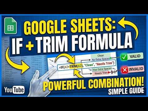 Ep 109 | Fix Messy Data in Google Sheets! IF + TRIM Formula Guide