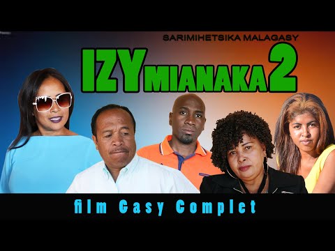 IZY MIANAKA 2 FIlm Complet (Aza adino s'abonnée @ Chaine Ho avy ny Film Maro be )