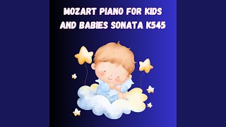 Mozart Piano For Kids And Babies Sonata K545 Part Six